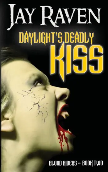 Daylight's Deadly Kiss: Blood Riders - Book Two