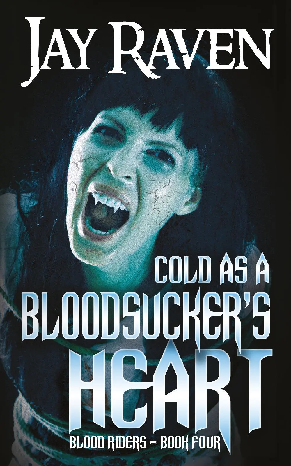 Cold As a Bloodsucker's Heart - Blood Riders Book Four