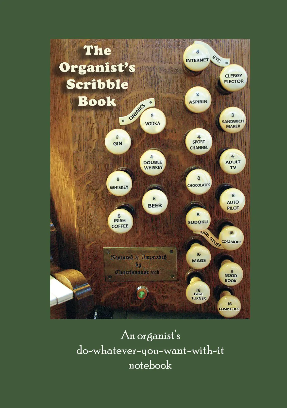 The Organist's Scribble Book