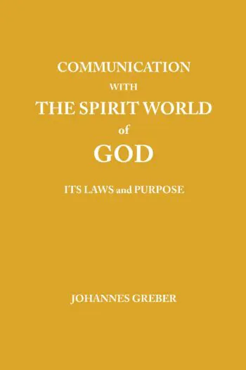 Communication With The Spirit World of God, Its Laws and Purpose