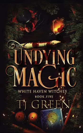 Undying Magic: White Haven Witches Book 5