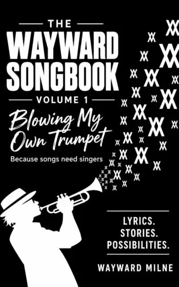 The Wayward Songbook — Volume 1