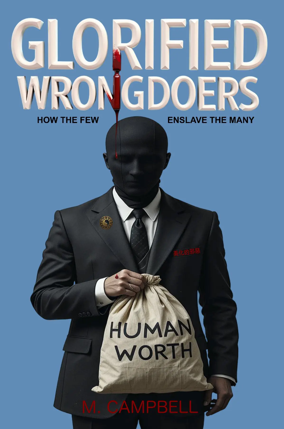 Glorified Wrongdoers (Paperback)