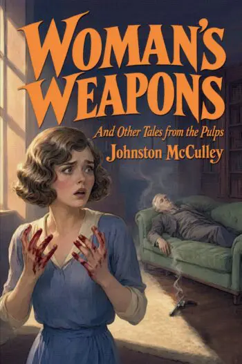 Woman’s Weapons and Other Tales from the Pulps