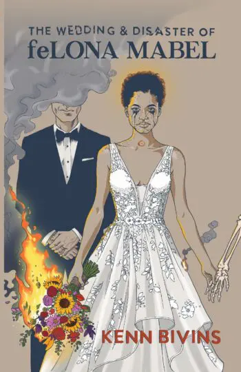 The Wedding & Disaster of Felona Mabel