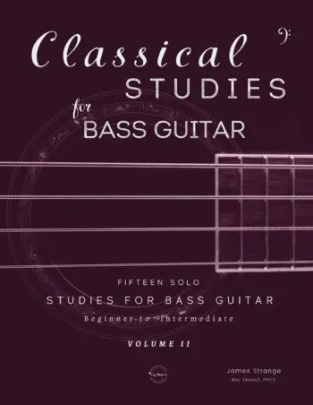 Classical Studies for Bass Guitar, Volume 2