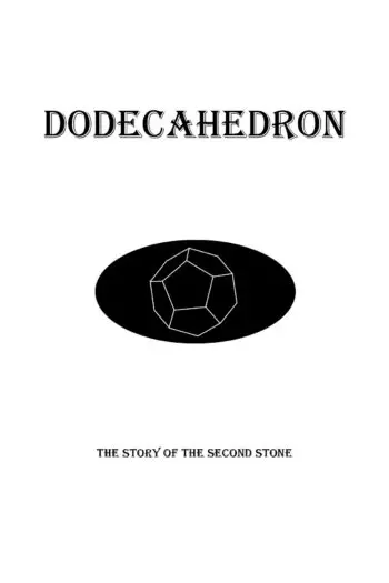 Dodecahedron: The Story of the Second Stone