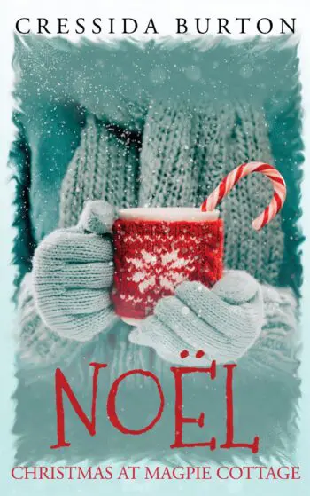 Noël: Christmas at Magpie Cottage