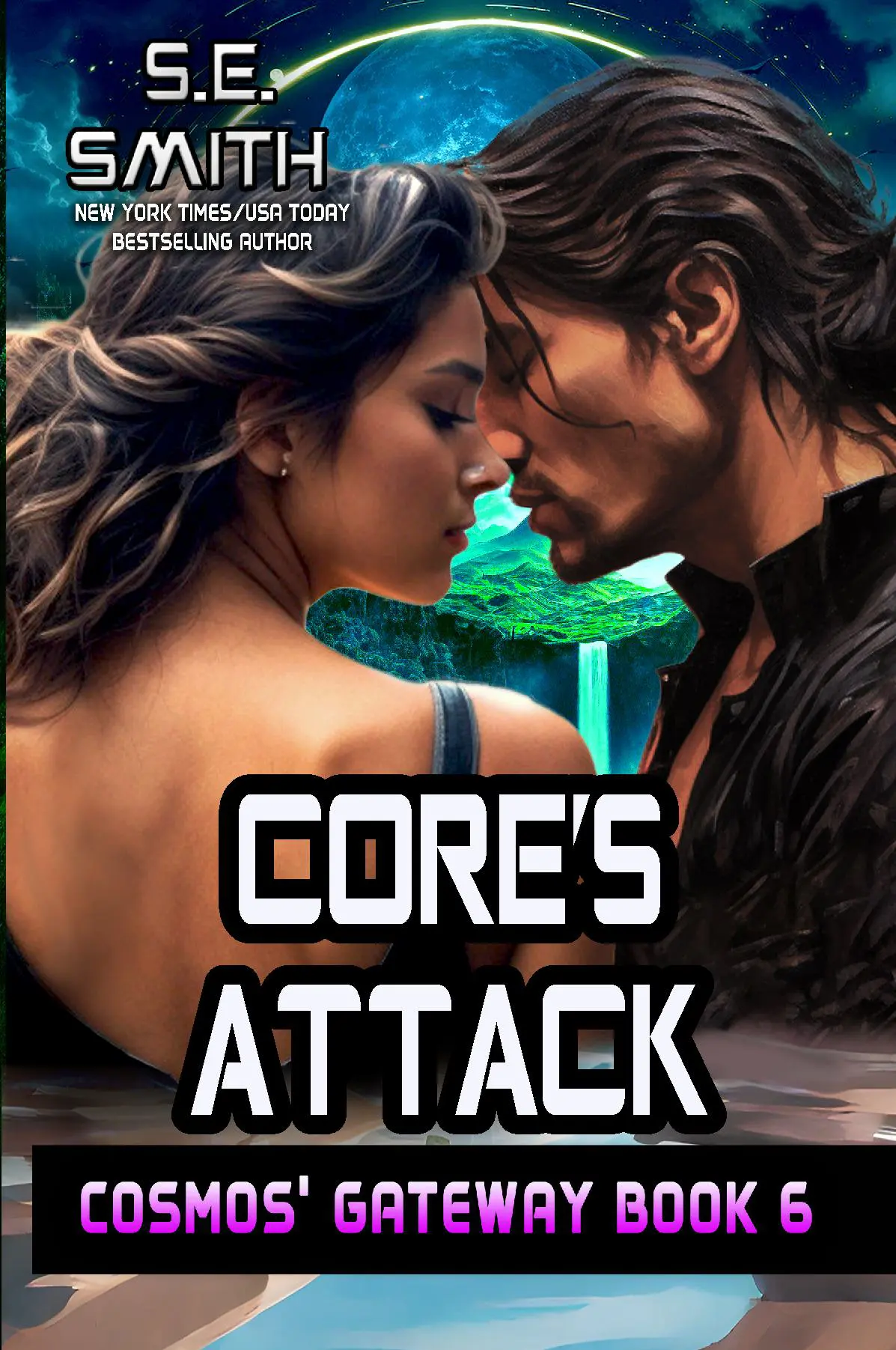 Core’s Attack: Cosmos’ Gateway Book 6