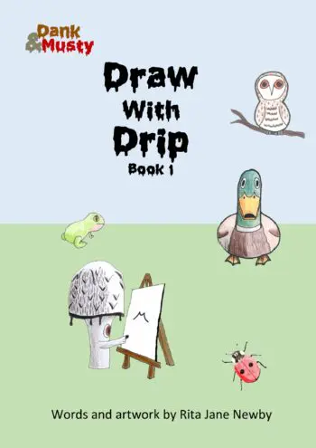 Dank and Musty: Draw With Drip Book 1