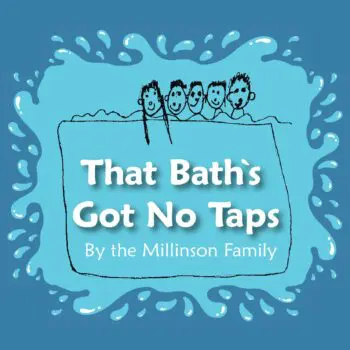That Bath's Got No Taps