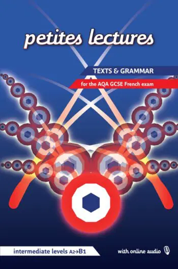 Petites lectures: Texts and grammar for the AQA GCSE French exam