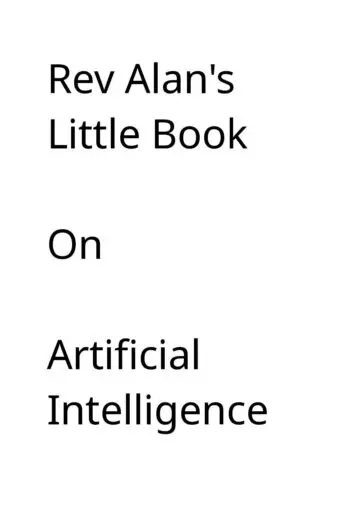 Rev Alan's little book on AI.