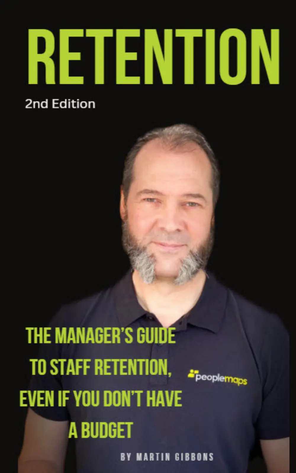 Retention - The Manager's Guide To Staff Retention, Even If You Don't Have a Budget
