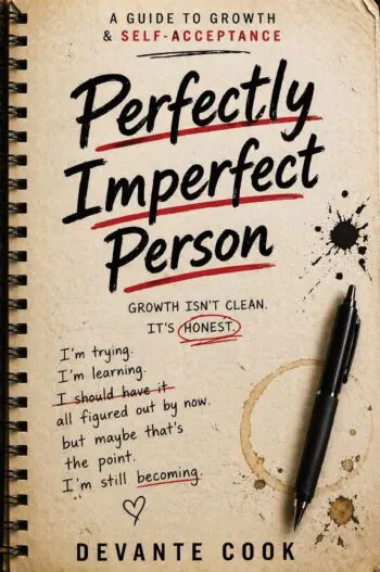 Perfectly Imperfect Person: A Guide To Growth & Self Acceptance