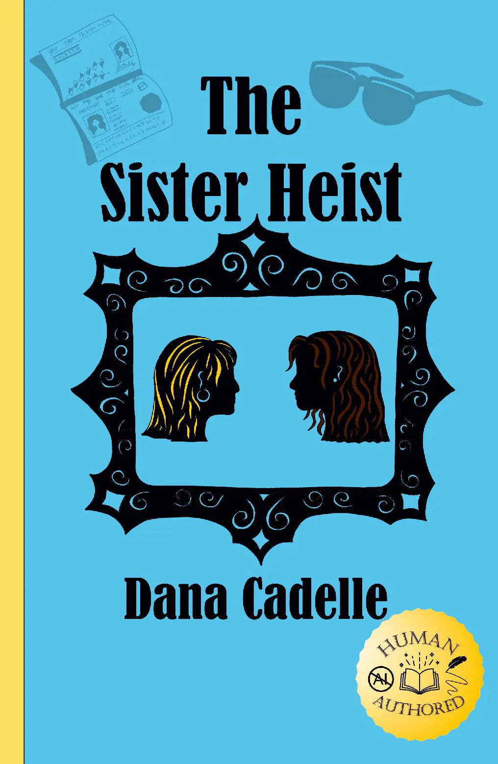 The Sister Heist
