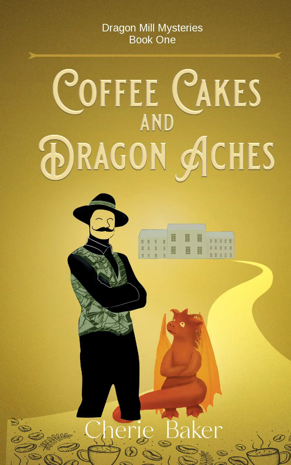 Coffee Cakes and Dragon Aches