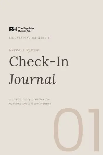 The Nervous System Check-In Journal: Simple prompts for awareness and regulation