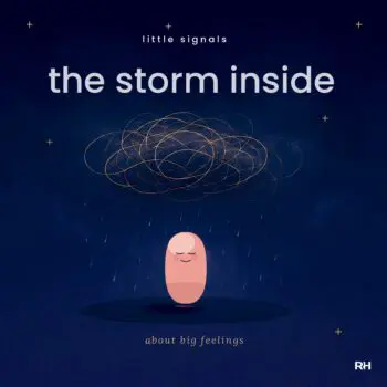 The Storm Inside: A Calming Story About Big Feelings for Little Bodies