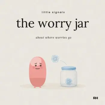 The Worry Jar: A Story About Worries and Where to Put Them