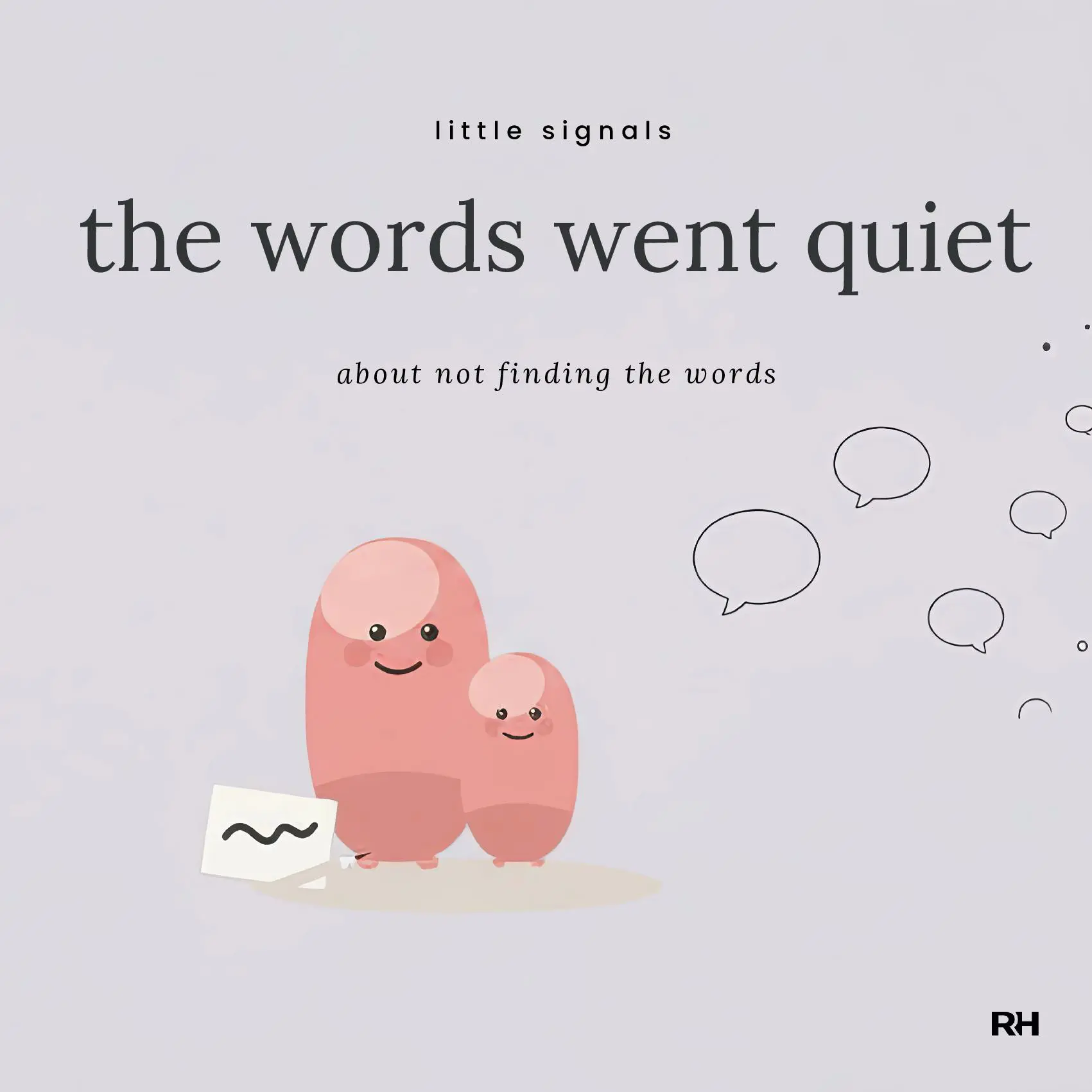 The Words Went Quiet: A Little Signals Story for Children When Words Are Hard to Find