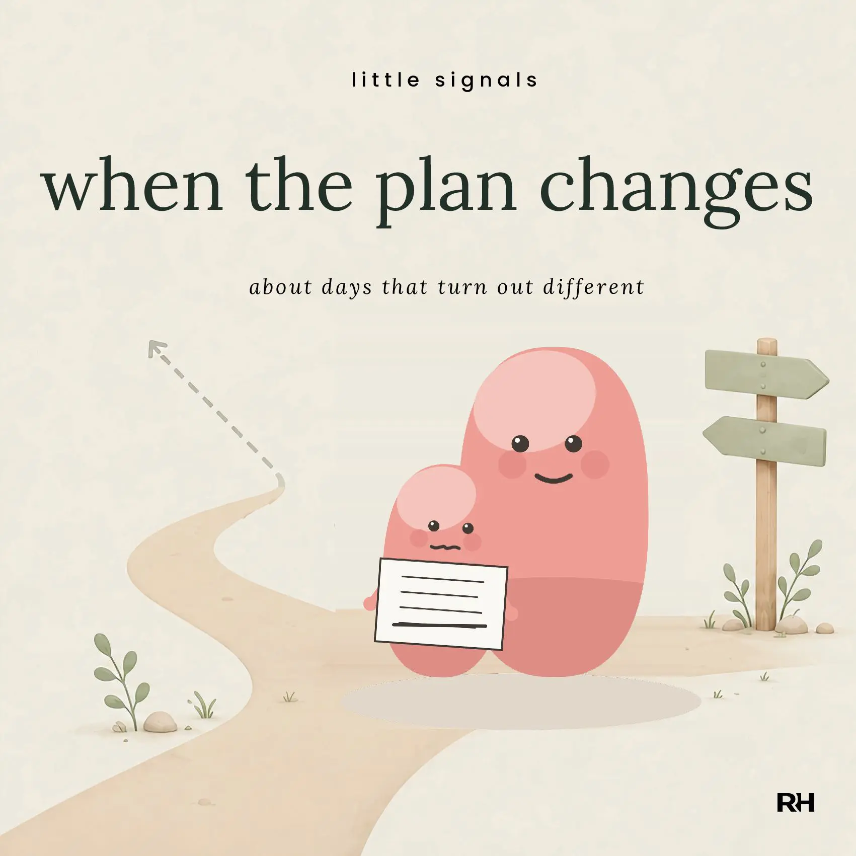 When the Plan Changes: A Little Story for Children Who Had It All Worked Out