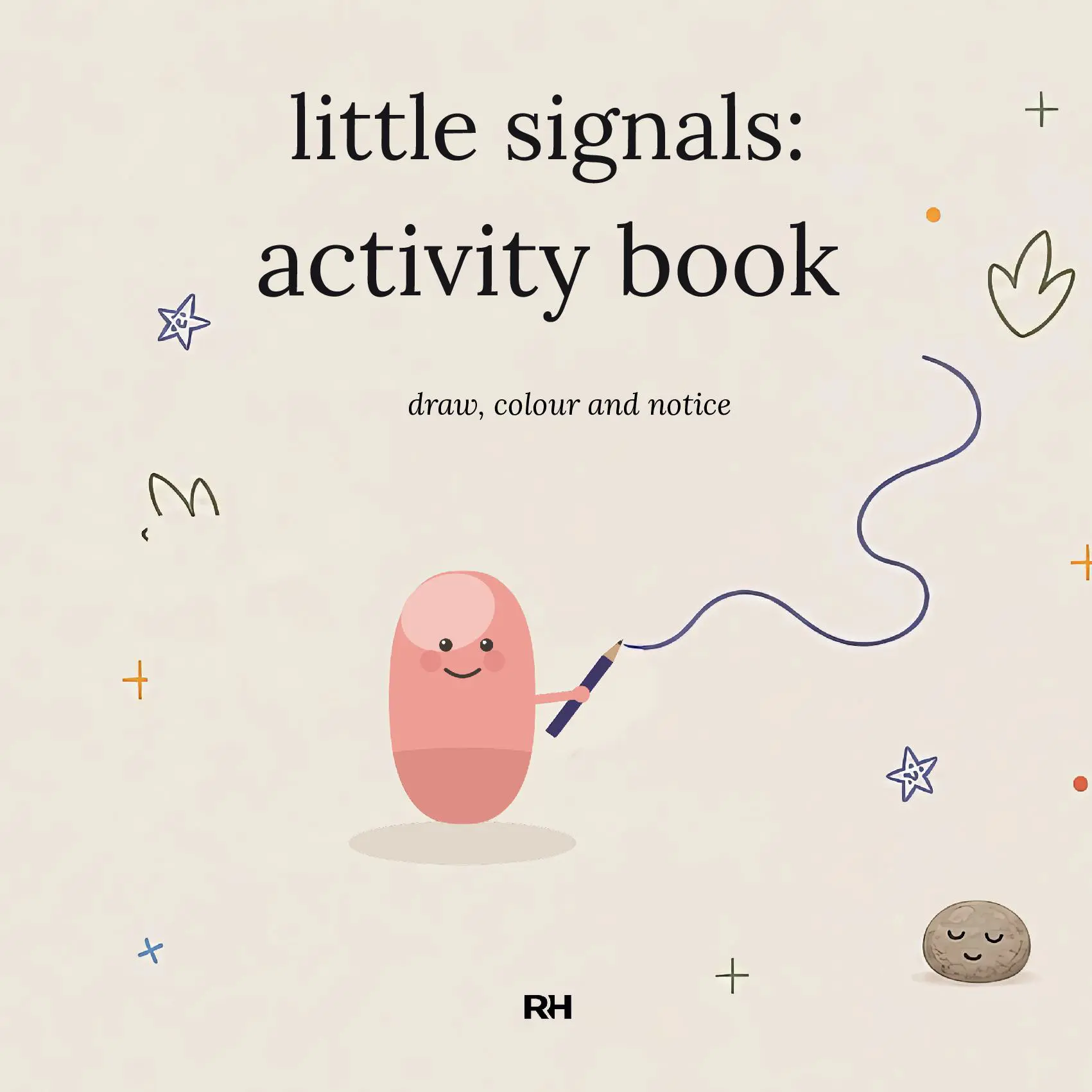 The Little Signals Activity Book: Draw, Colour and Notice (Ages 4–8)
