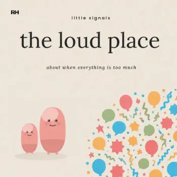 The Loud Place: A Little Story for Children When Everything Feels Too Much