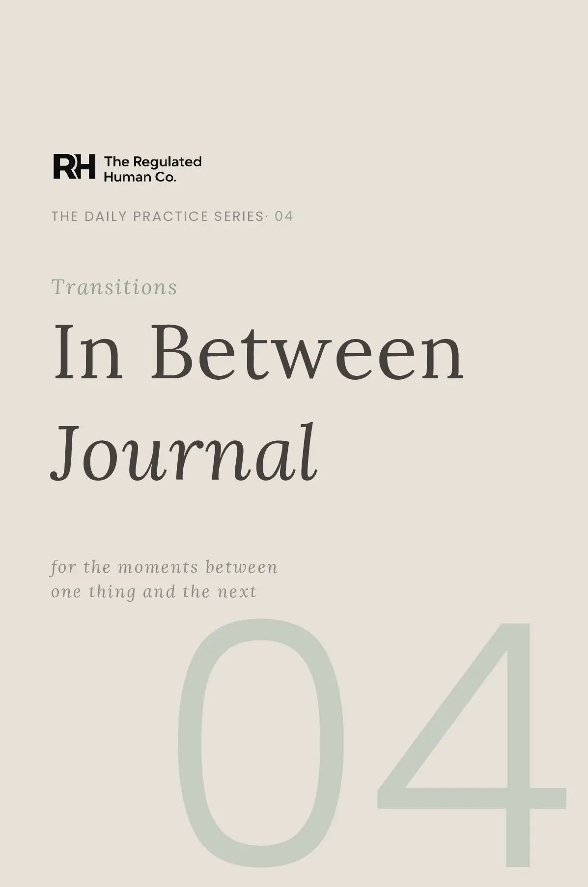 In Between: A Gentle Check-In for the Transitions in Your Day