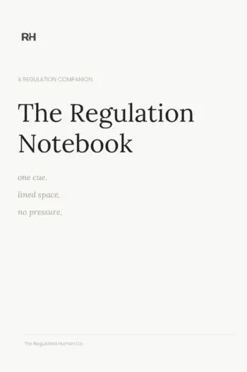 The Regulation Notebook: A Gentle Space to Slow Down and Return to Yourself