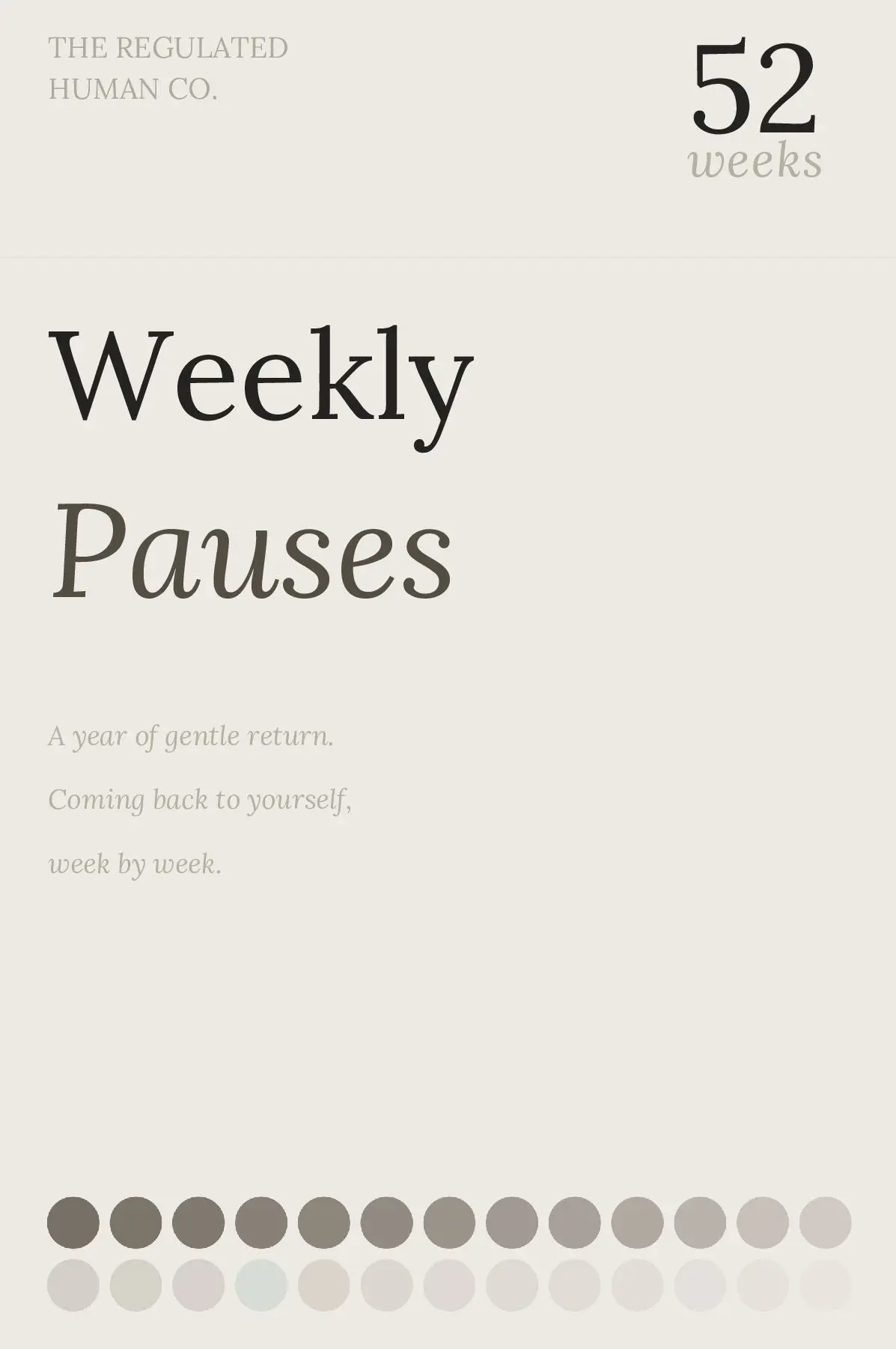 52 Weekly Pauses