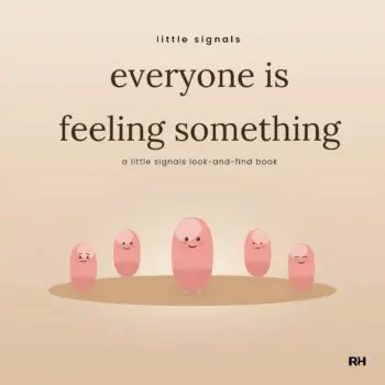 Everyone Is Feeling Something: a little signals look-and-find