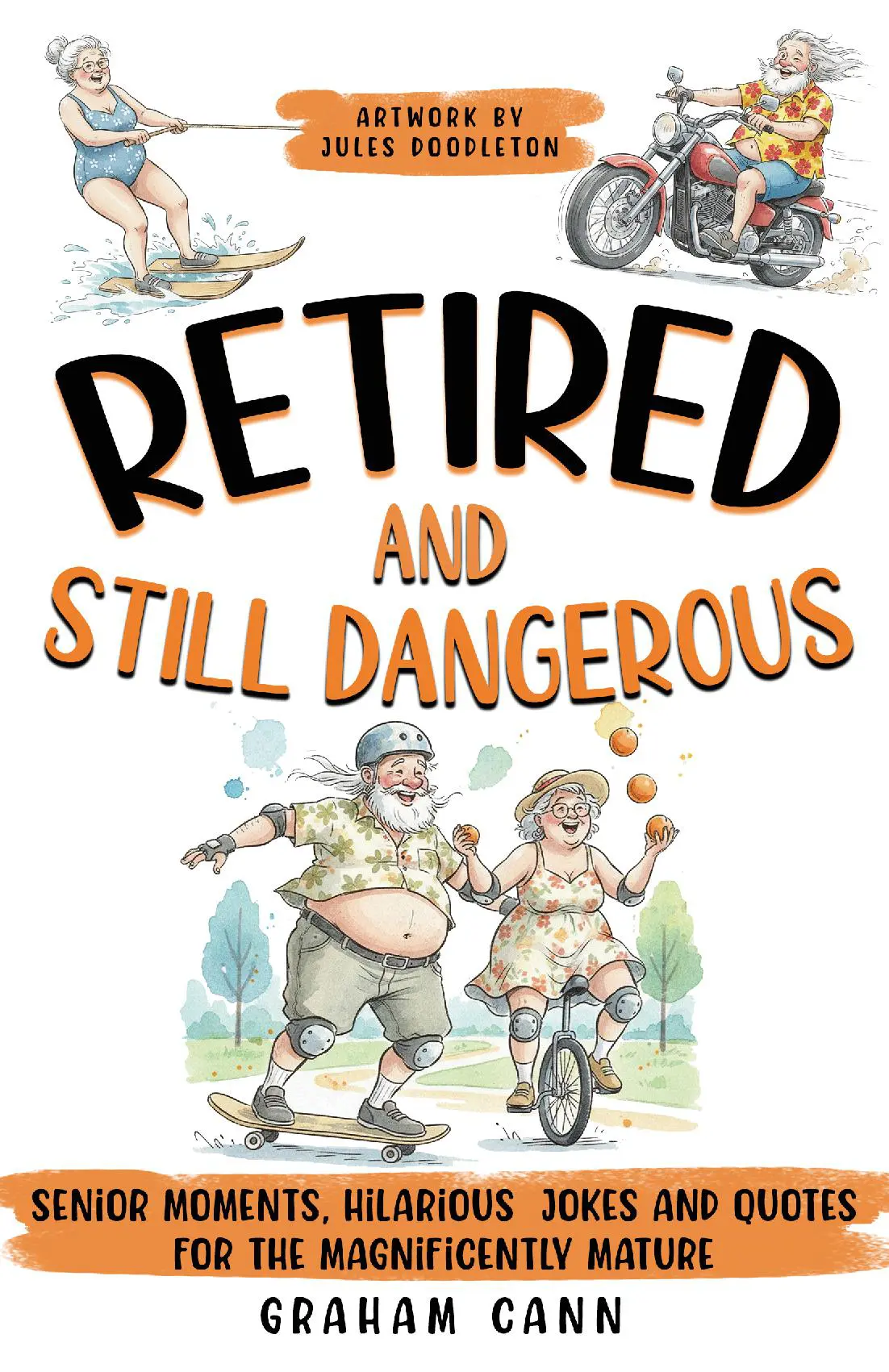 Retired and Still Dangerous