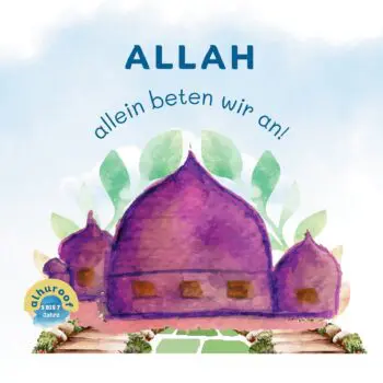 Allah allein beten wir an!
