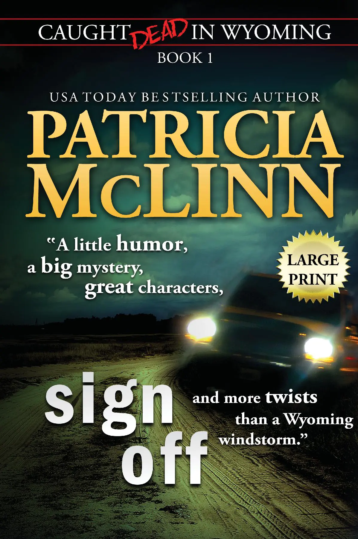 Sign Off: Large Print
