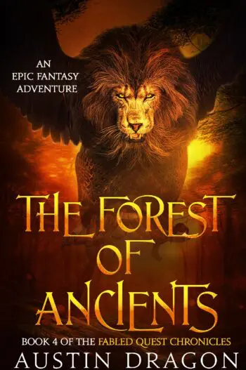 The Forest of Ancients (Fabled Quest Chronicles, Book 4)