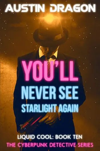 You'll Never See Starlight Again (Liquid Cool, Book 10)