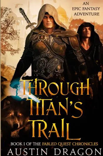 Through Titan's Trail (Fabled Quest Chronicles, Book 1)