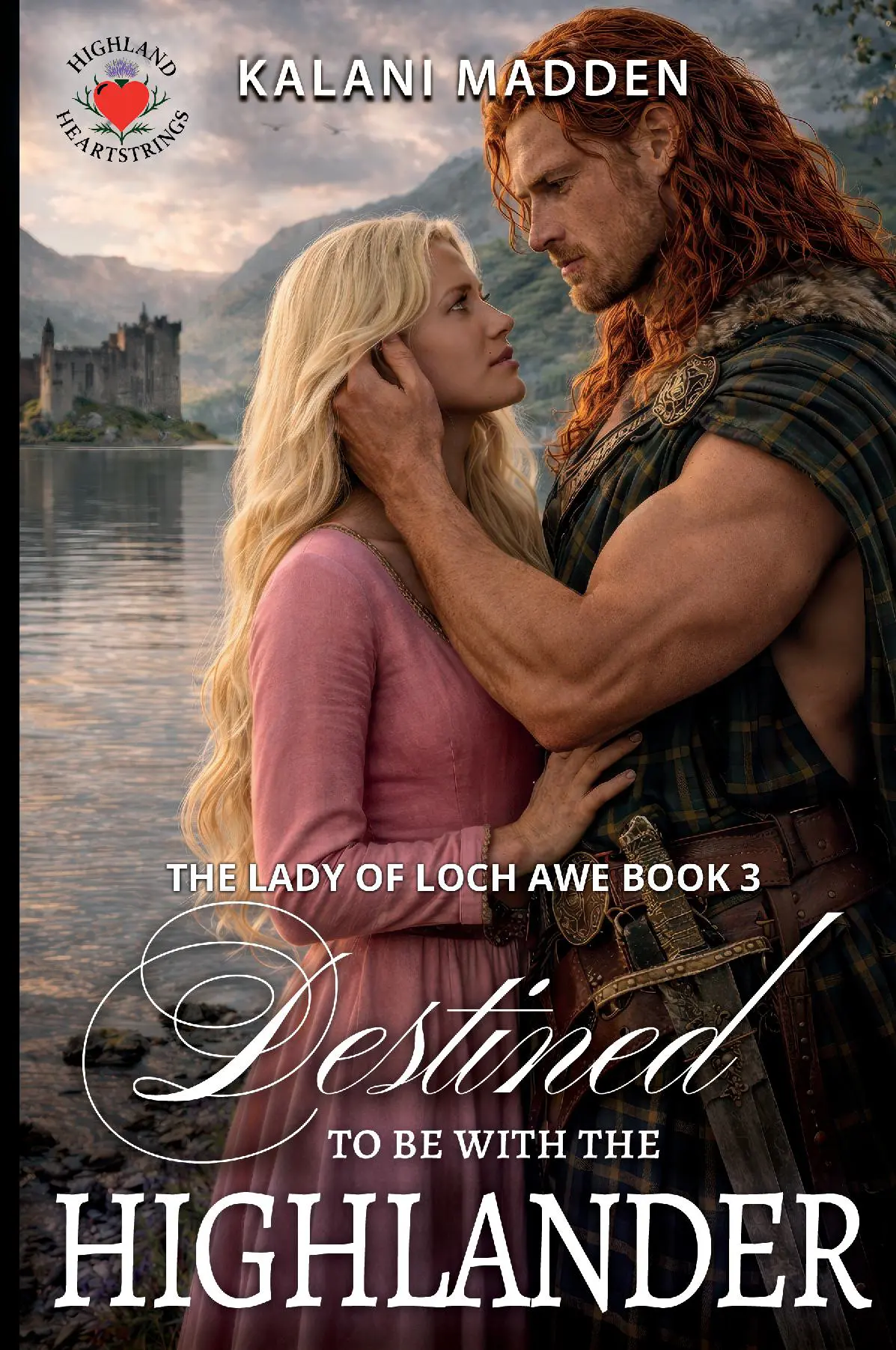 Destined To Be With The HIghlander