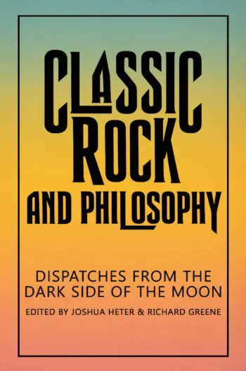 Classic Rock and Philosophy