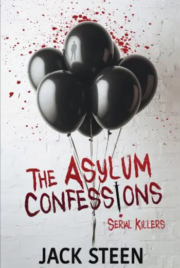 The Asylum Confessions: Serial Killers