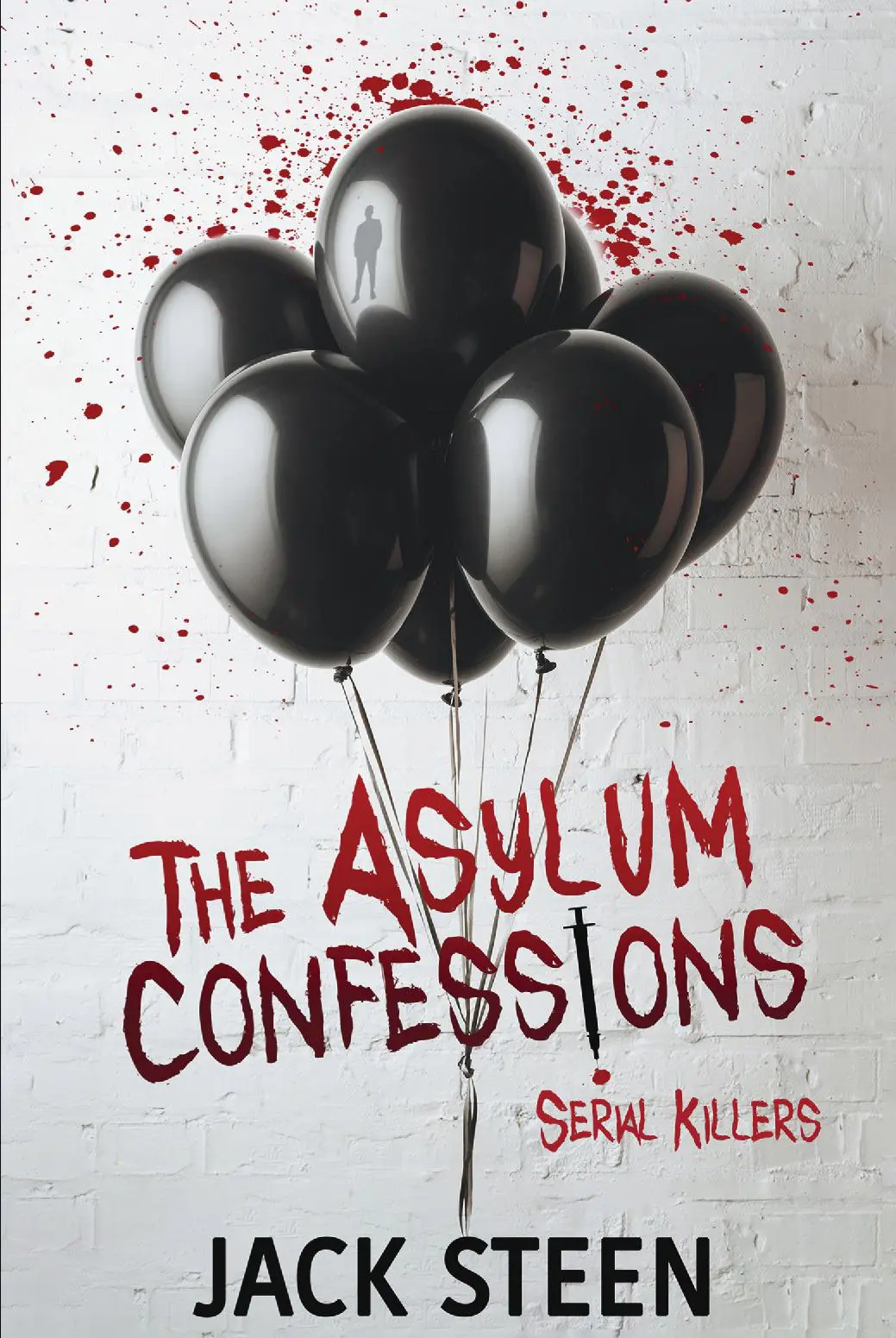 The Asylum Confessions: Serial Killers