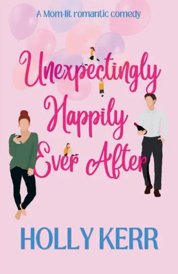 Unexpectingly Happily Ever After
