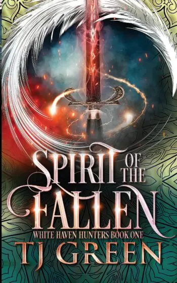 Spirit of the Fallen: White Haven Hunters Book 1