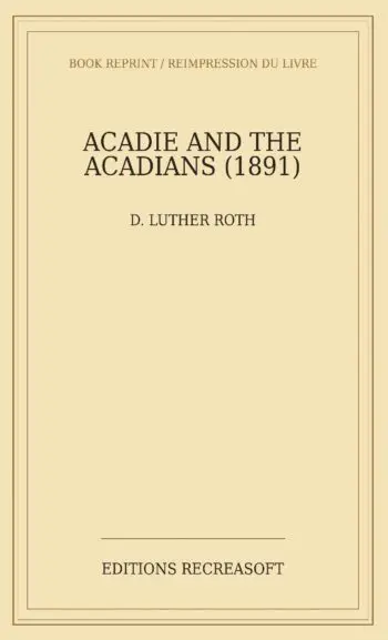 Acadie and the Acadians (1891)