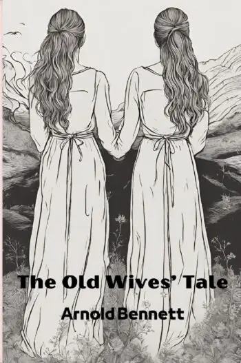 The Old Wives’ Tale (Annotated)