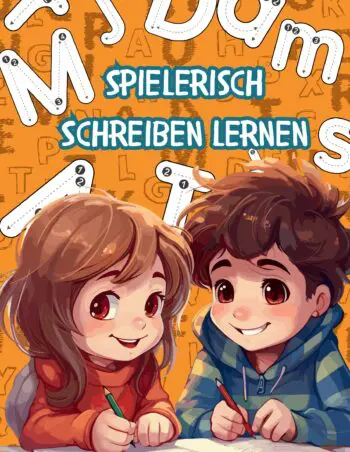 SPIELERISCH SCHREIBEN LERNEN