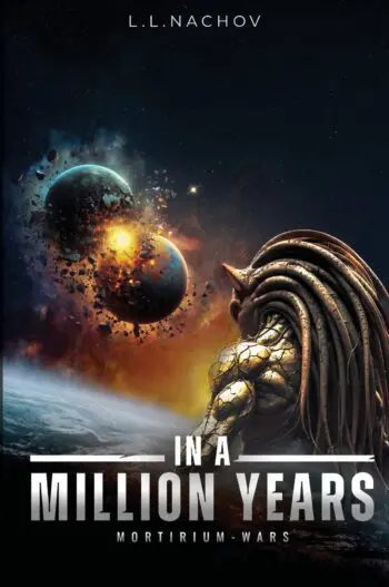 In a Million Years - Mortirium Wars