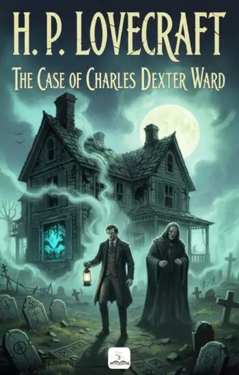 The Case of Charles Dexter Ward