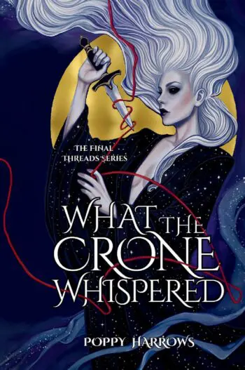 What The Crone Whispered